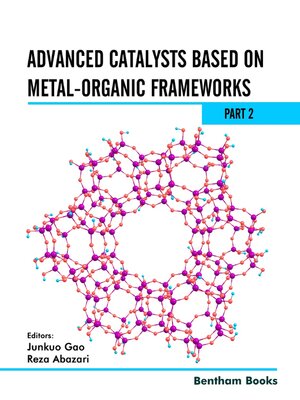 cover image of Advanced Catalysts Based on Metal-organic Frameworks, Part 2